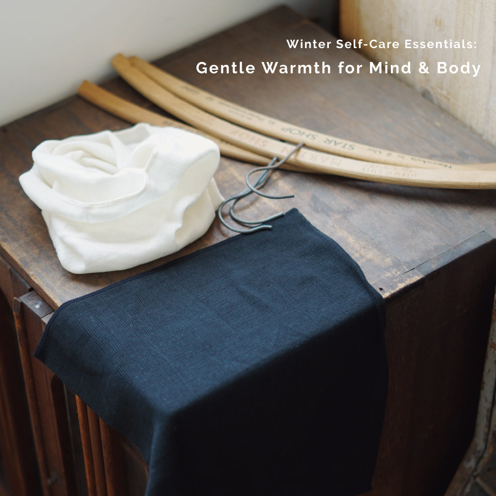 Winter Self-Care Essentials: Gentle Warmth for Mind & Body
